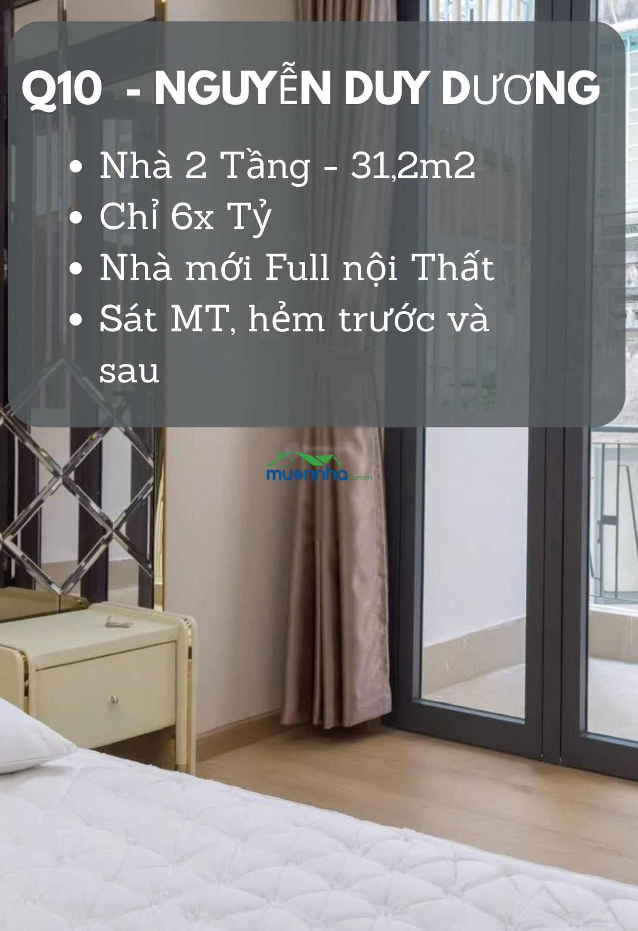 Q10 - nguyễn duy dương - vĩnh viên - 2 tầng 31.2m2(3.1x12) - nhà mới full nt - chỉ 6.xđ - 2