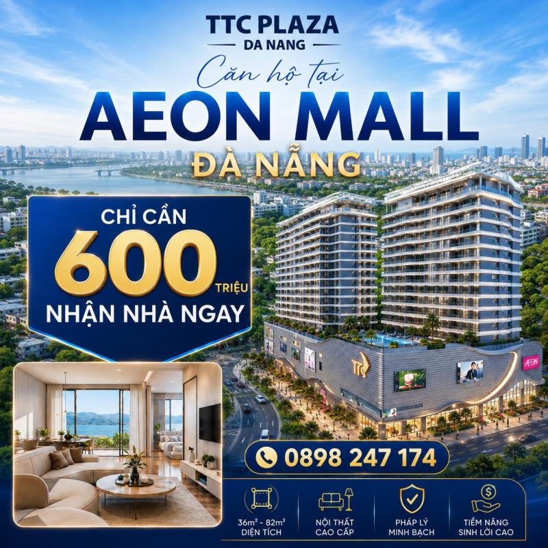 Chỉ 800 triệu vốn ban đầu, nhận căn hộ + full bếp - ttc plaza đà nẵng
